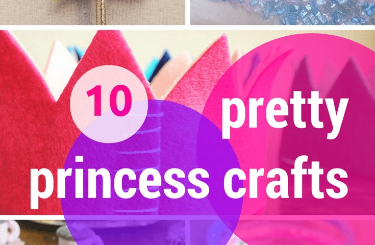 10 pretty princess crafts & activities