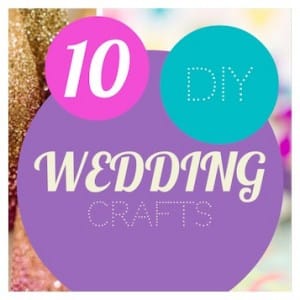 10 more simple craft ideas for a DIY wedding