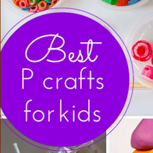 The best P crafts for kids (link up with #Pintorials)