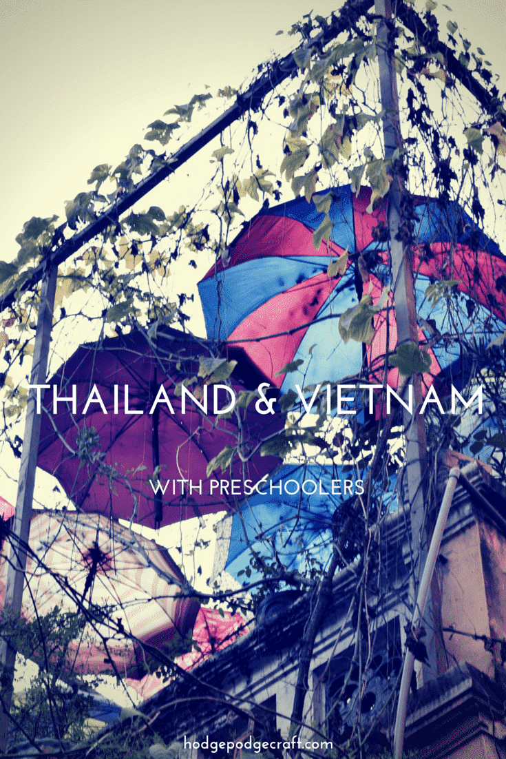 Thailand and Vietnam with preschoolers