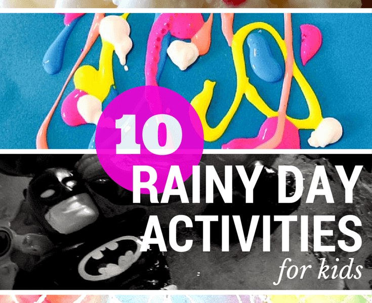 10 rainy day activities for kids