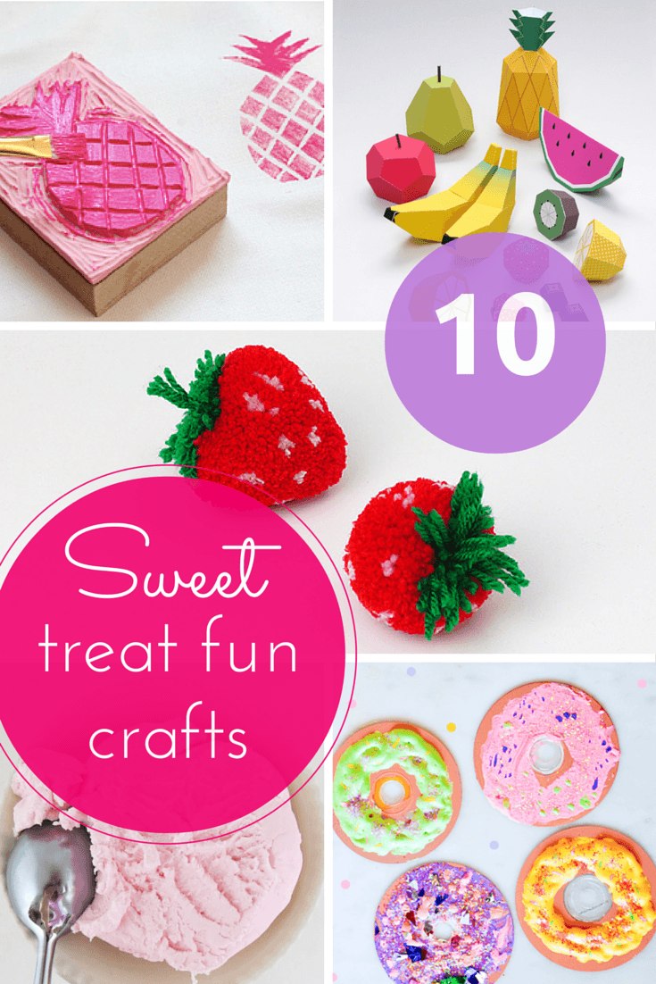 10 sweet treat fun craft ideas