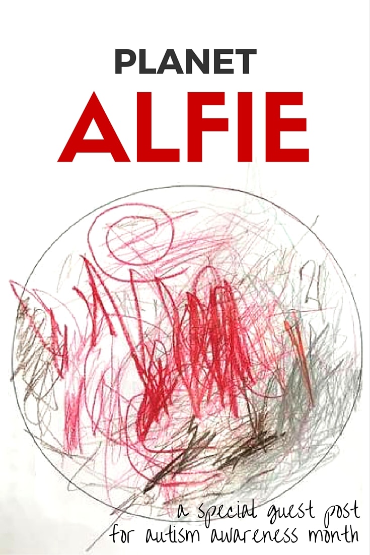 Planet Alfie: a guest post for autism awareness month